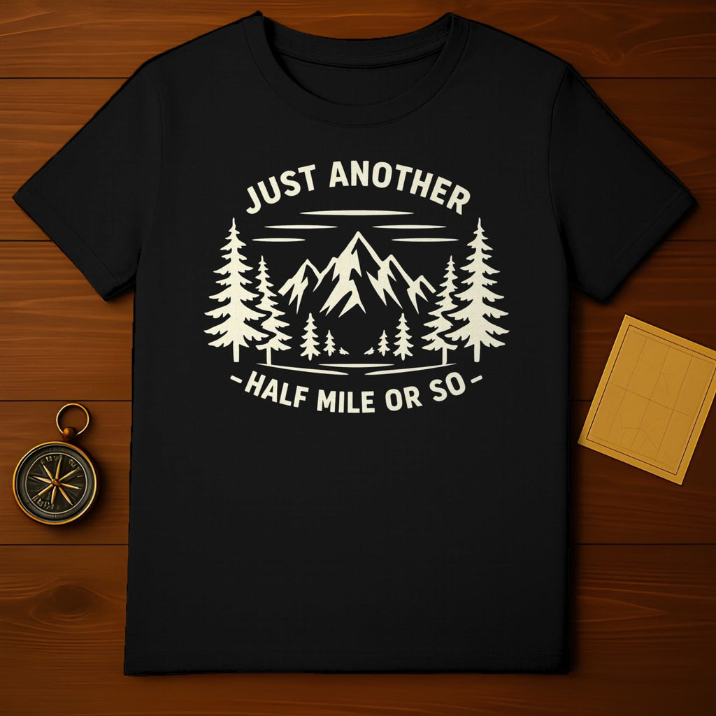 Just Another Half Mile Or So Mountain Trees product type
Hiking, Outdoor, Adventure, Mountains, Trees, Nature, Trail, Explorer, Wanderlust, Forest, Camping, Graphic Tee, Travel, Trekkers, Summit, Explore, Scenic, Wilderness, Half Mile, Just Another