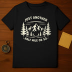 Just Another Half Mile Or So Mountain Trees product type
Hiking, Outdoor, Adventure, Mountains, Trees, Nature, Trail, Explorer, Wanderlust, Forest, Camping, Graphic Tee, Travel, Trekkers, Summit, Explore, Scenic, Wilderness, Half Mile, Just Another