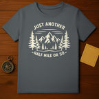 JUST ANOTHER HALF MILE OR SO Mountains Trees product type