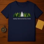 Easily Distracted by Trees Graphic T-Shirt