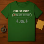 Current Status Do Not Disturb Nature Lover Camping Tent t-shirt product type