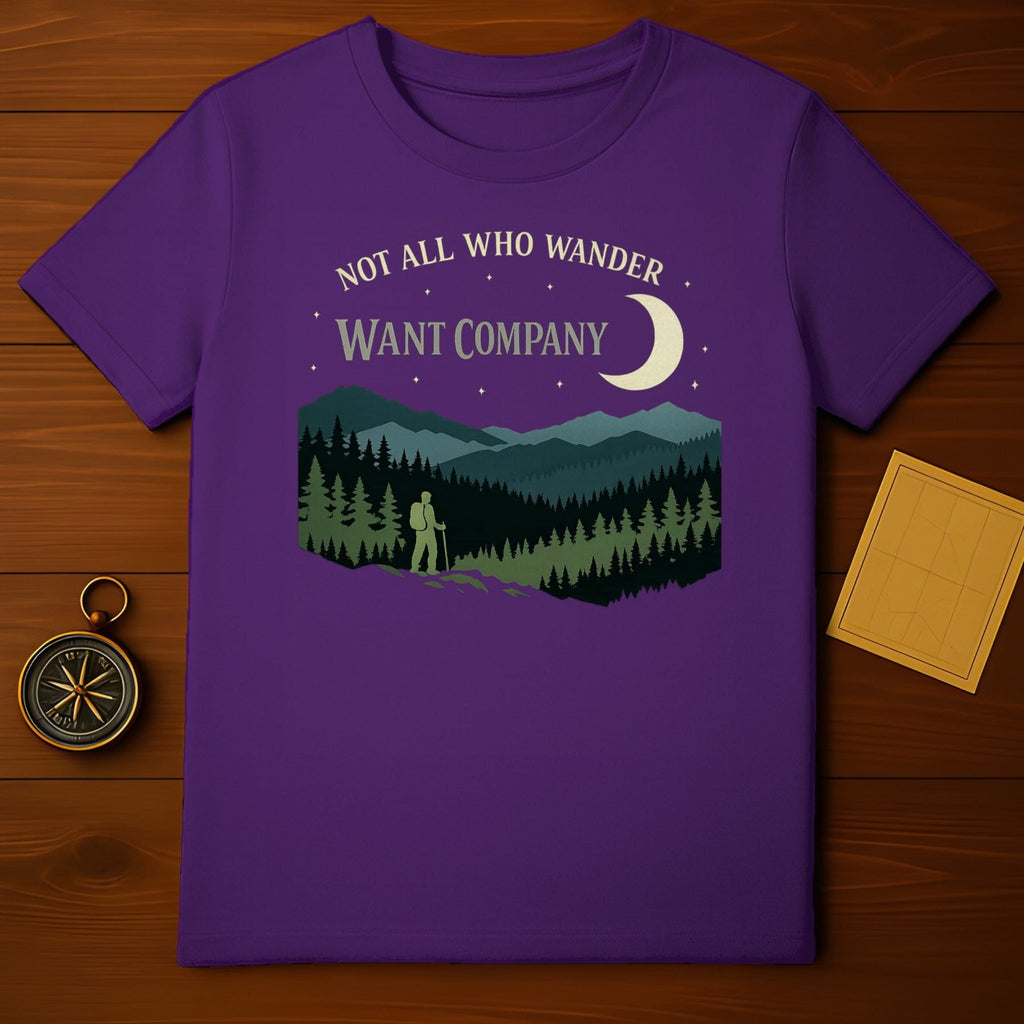 NOT ALL WHO WANDER WANT COMPANY adventurer forest moon product type