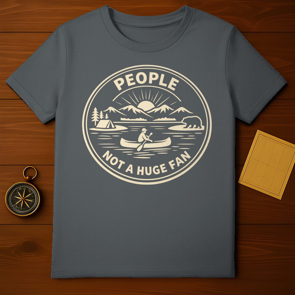 People Not A Huge Fan Graphic Tee Shirt