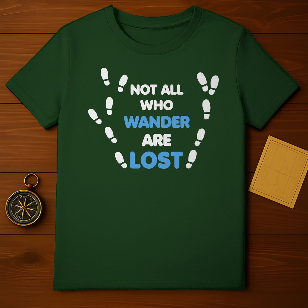 Wander Not Lost T-Shirt