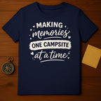 Making Memories One Campsite at a Time Shirt