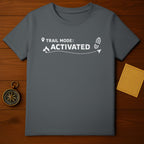 Trail Mode Activated Adventure T-Shirt
