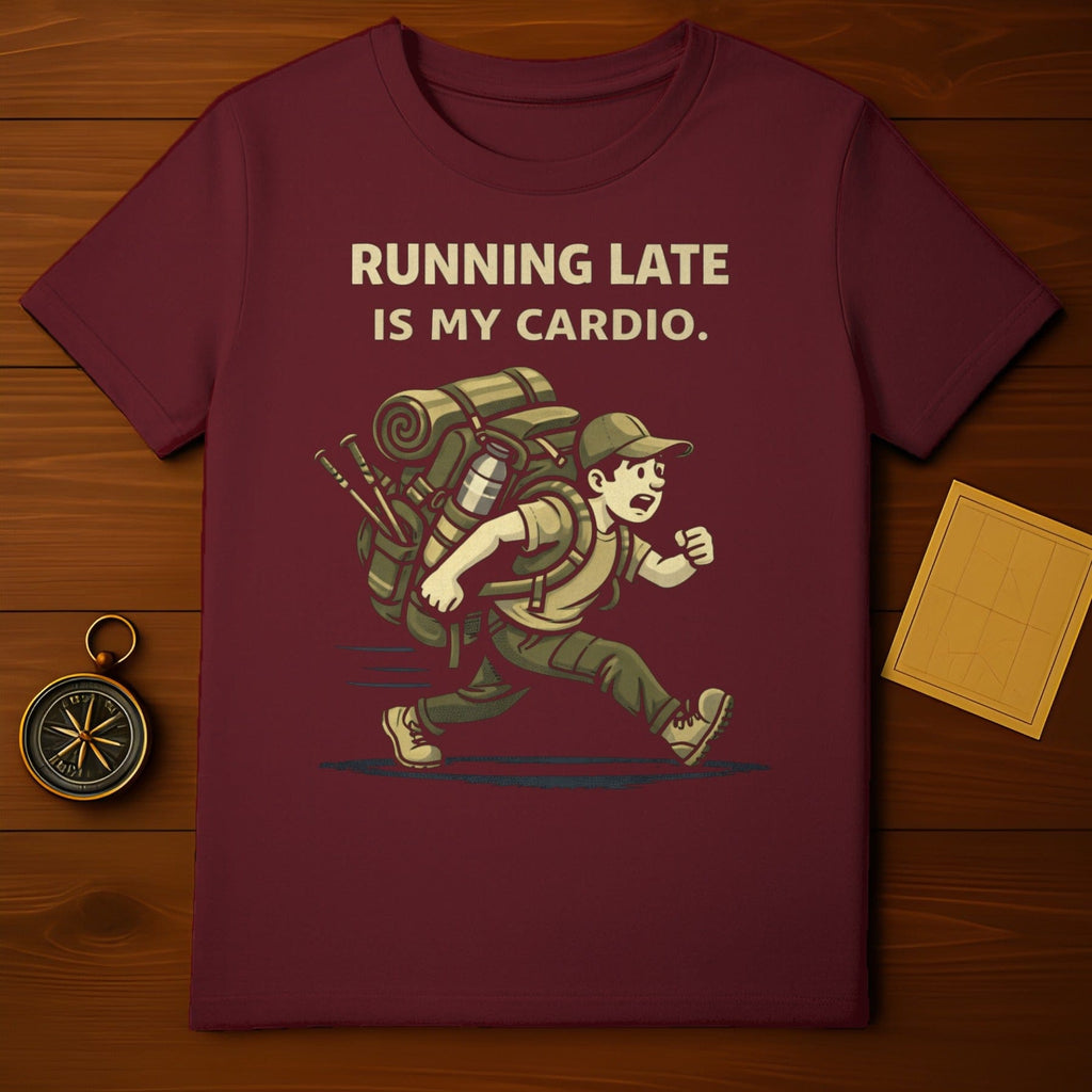 Running Late Is My Cardio Graphic Tee Shirt