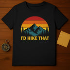 Scenic Mountain Sunset I'd Hike That Shirt