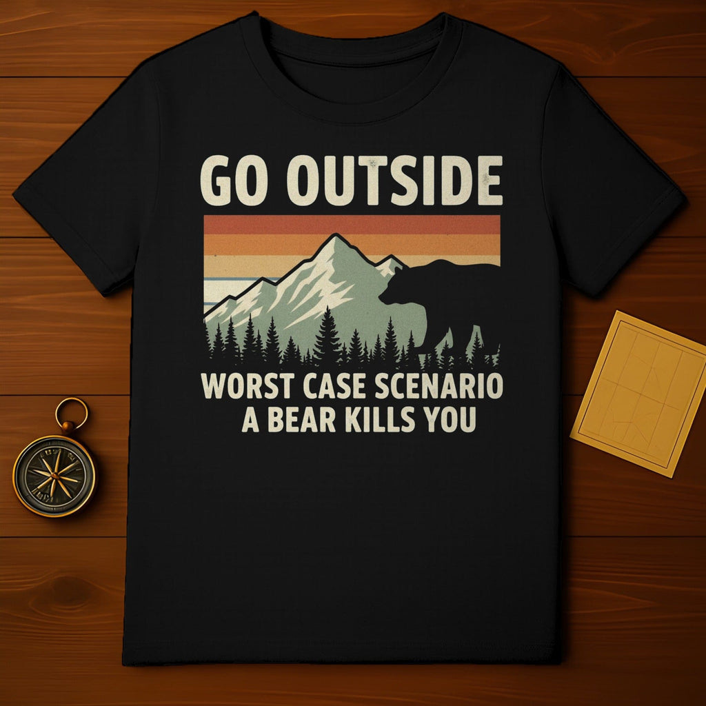 Go Outside Worst Case Scenario Bear Kills You T-Shirt