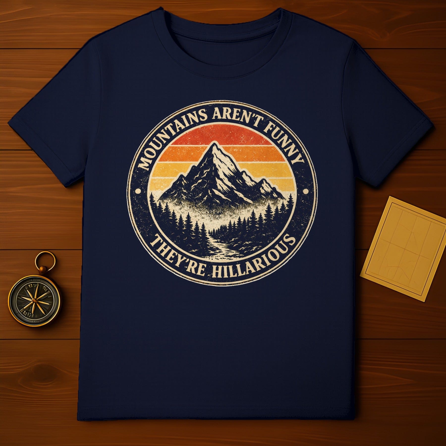 Mountains Aren't Funny They're Hillarious graphic tee
