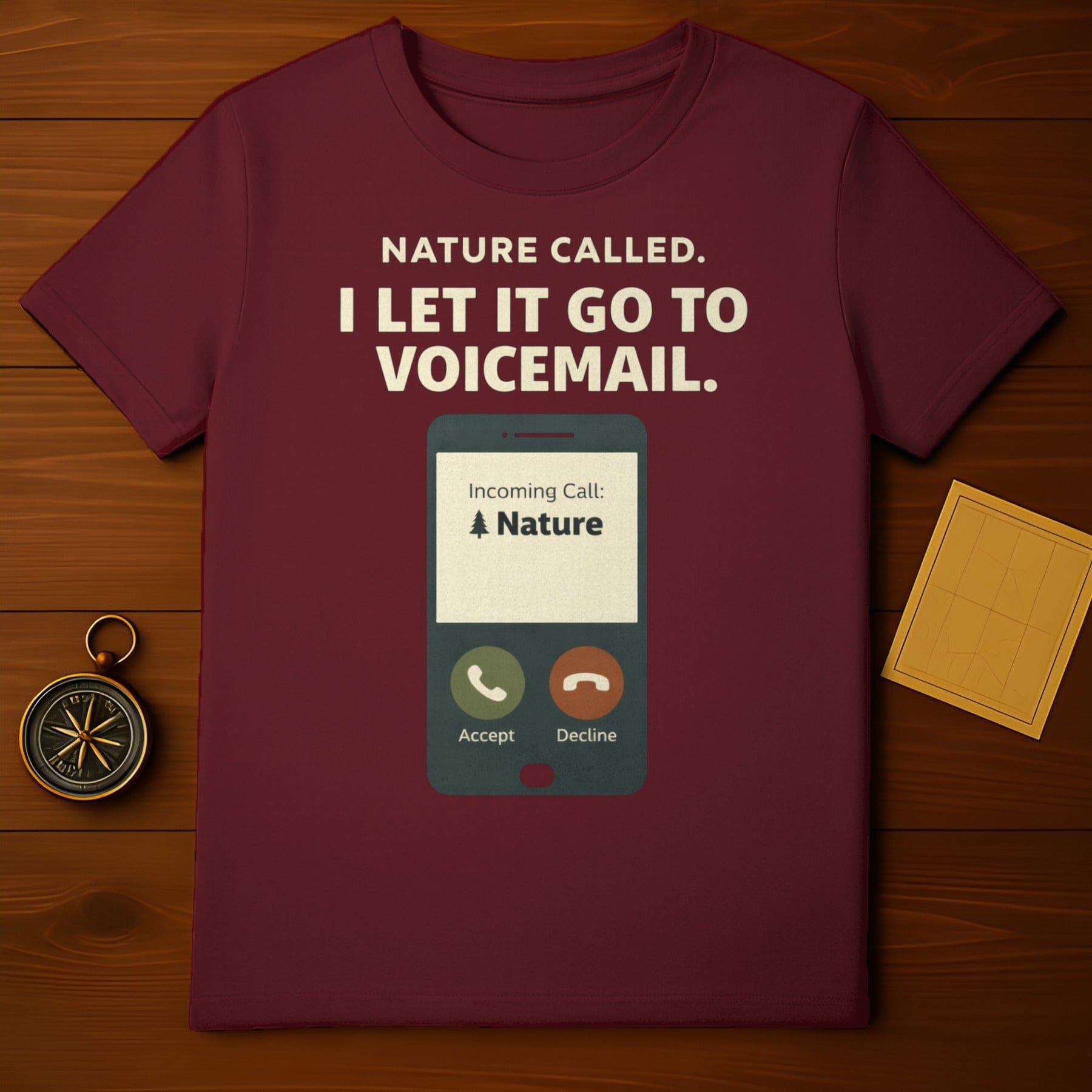 Nature Called I Let It Go to Voicemail Graphic Tee