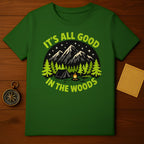 It's All Good In The Woods Camping T-Shirt Product