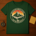 Mountains Aren't Funny They're Hillarious Shirt