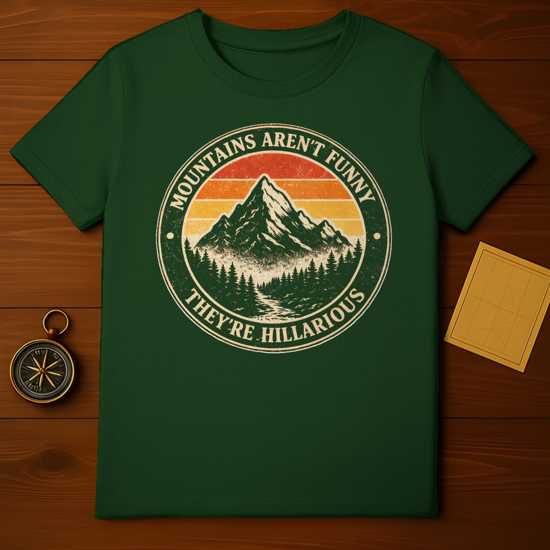 Mountains Aren't Funny They're Hillarious Shirt