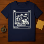 Hiking Is Easier On Instagram Graphic T-shirt