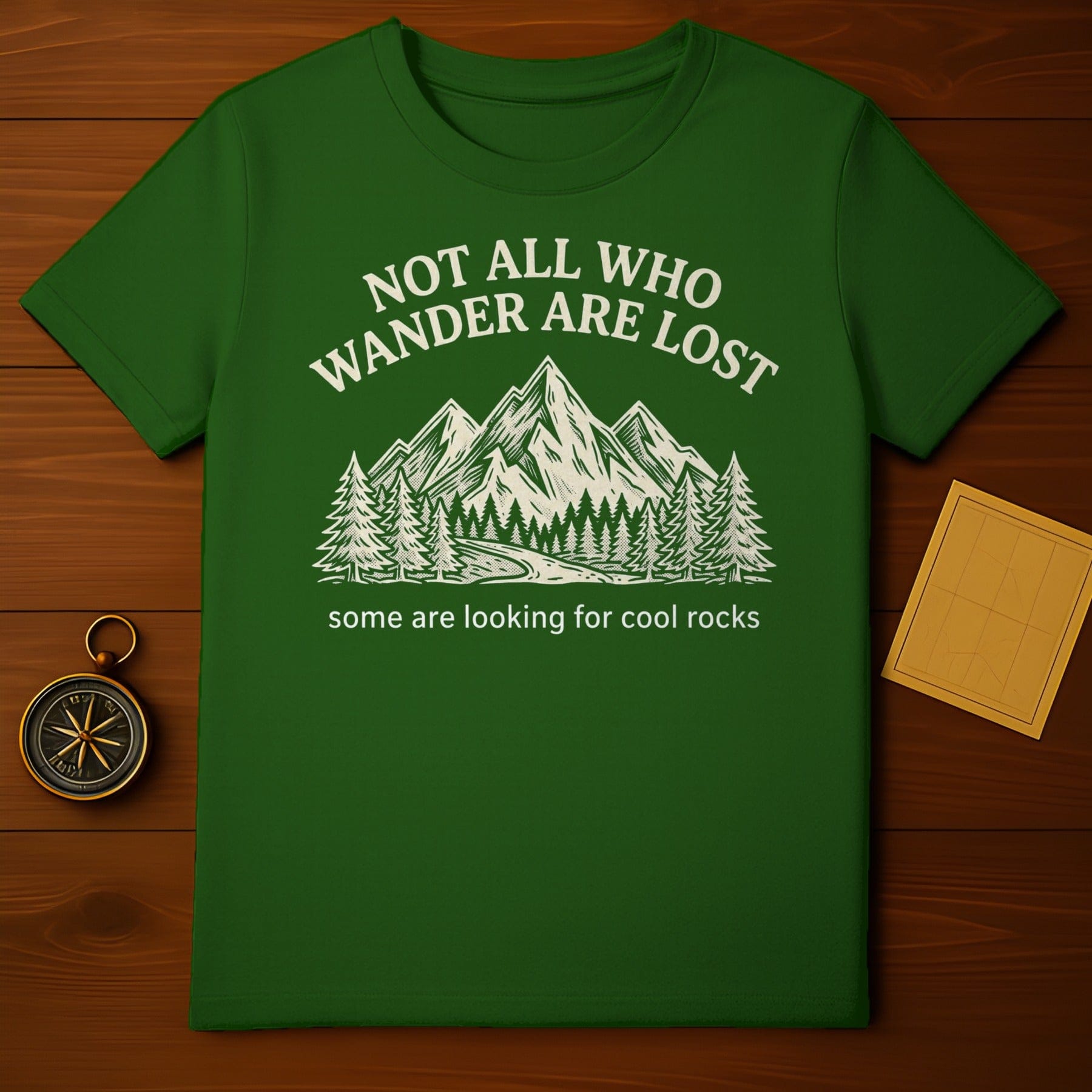 Not All Who Wander Are Lost product type
Wanderer Adventure Hiking Mountains Trees Lost Cool Rocks Nature Lover Outdoor Life Explorer Travel Forest Camping Geology Rock Hounding Compass Journey Path Wilderness Green Shirt