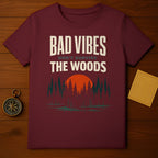 BAD VIBES DON'T SURVIVE THE WOODS product type