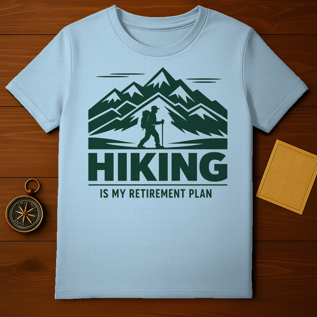 Hiking Is My Retirement Plan Mountain Hiker Outdoors product type