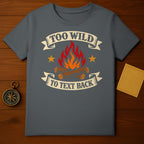 Too Wild To Text Back Campfire Stars Product Type