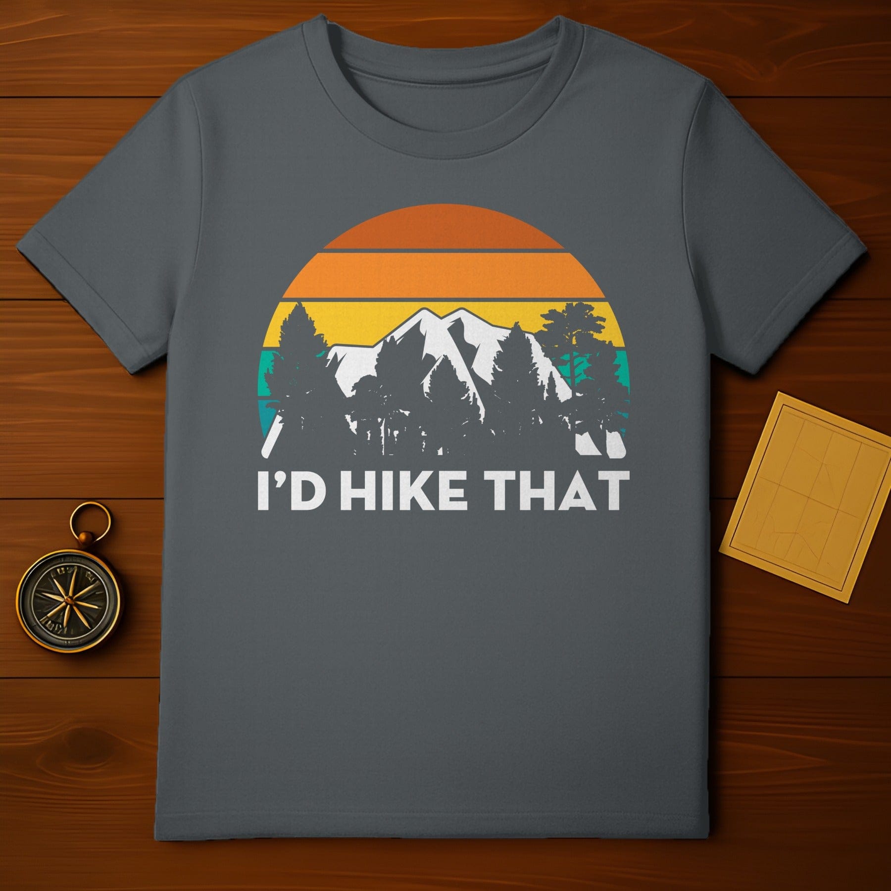 I’d Hike That T-Shirt