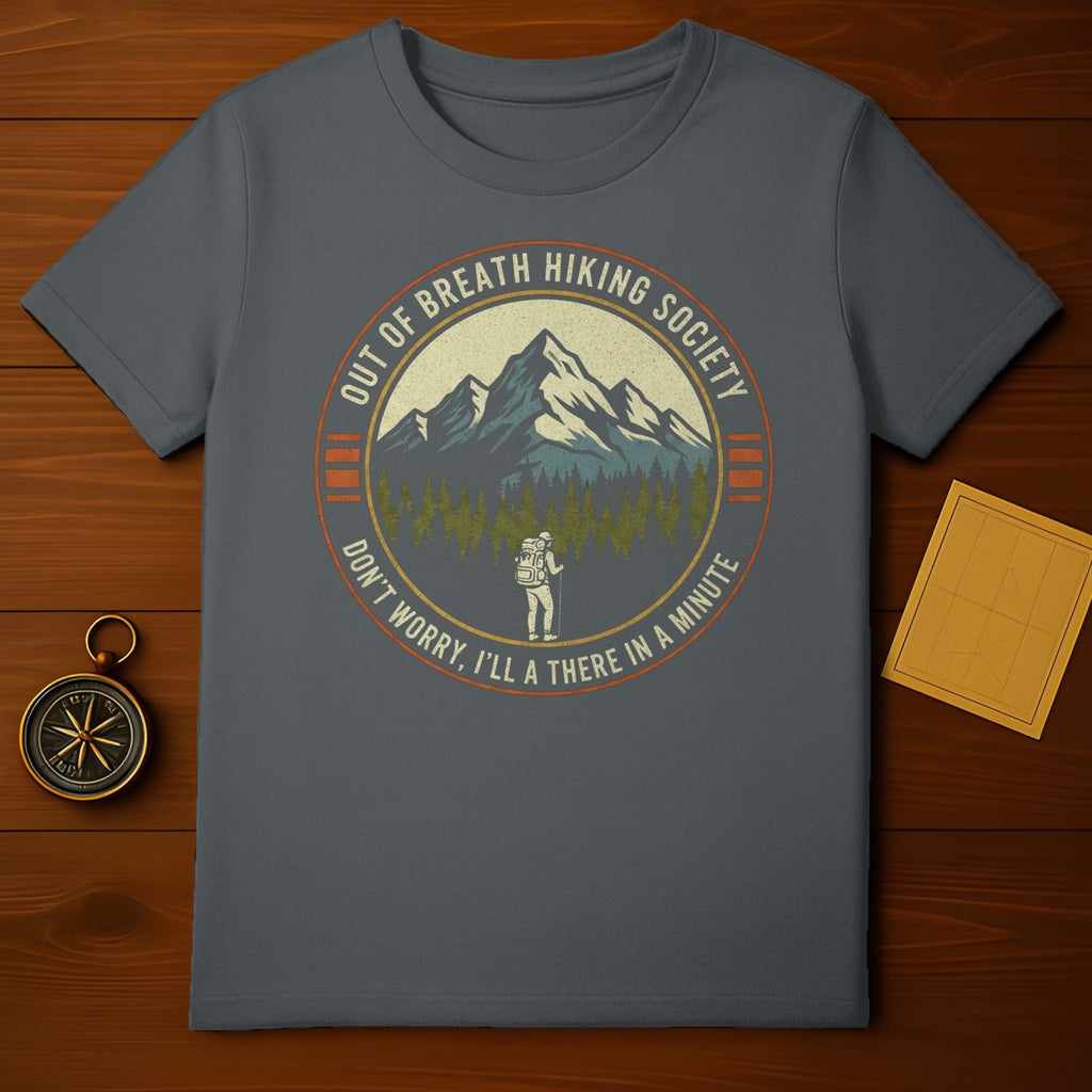 Out Of Breath Hiking Society Don't Worry T-Shirt