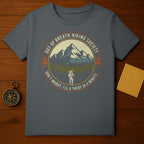 Out Of Breath Hiking Society Don't Worry T-Shirt