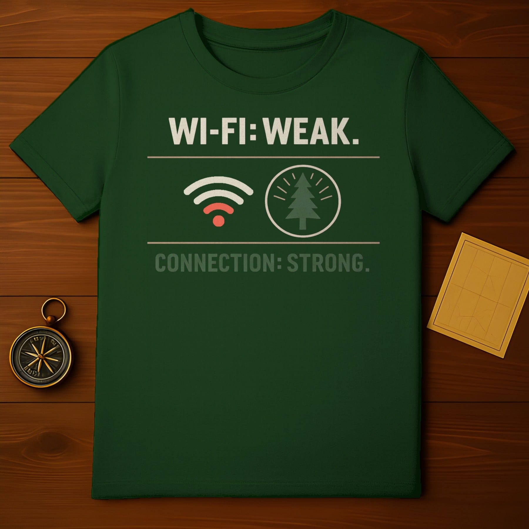 WI-FI: WEAK. CONNECTION: STRONG. Outdoor Forest product type