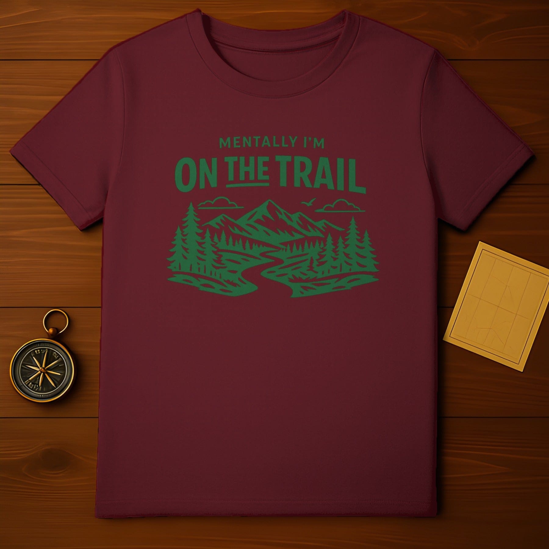 Mentally I'm On The Trail Mountain Adventure T-Shirt