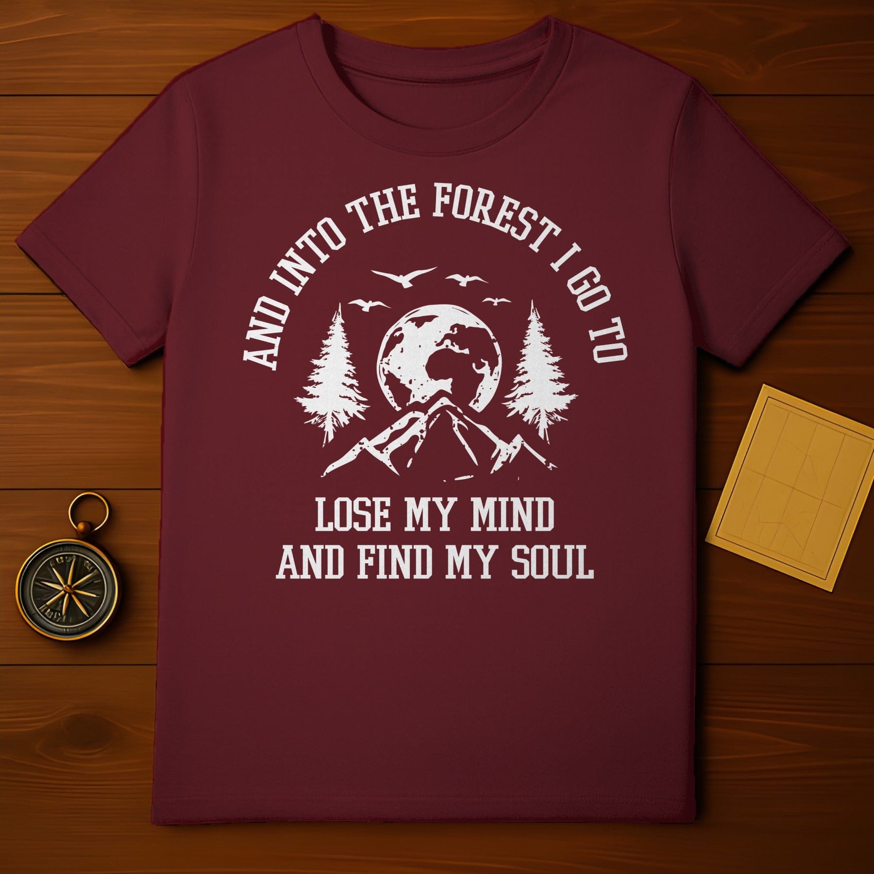 Into the Forest I Go T-Shirt