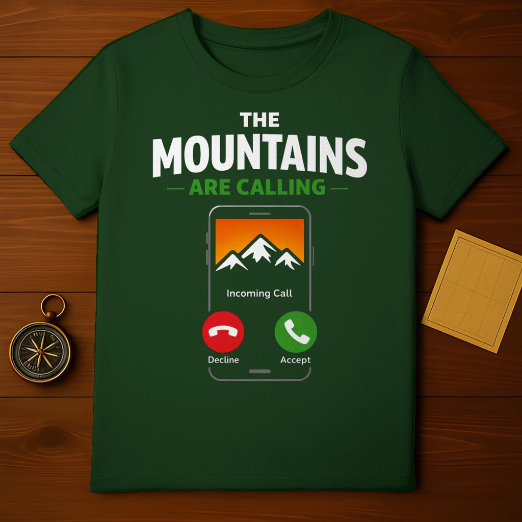 The Mountains Are Calling Incoming Call T-shirt
