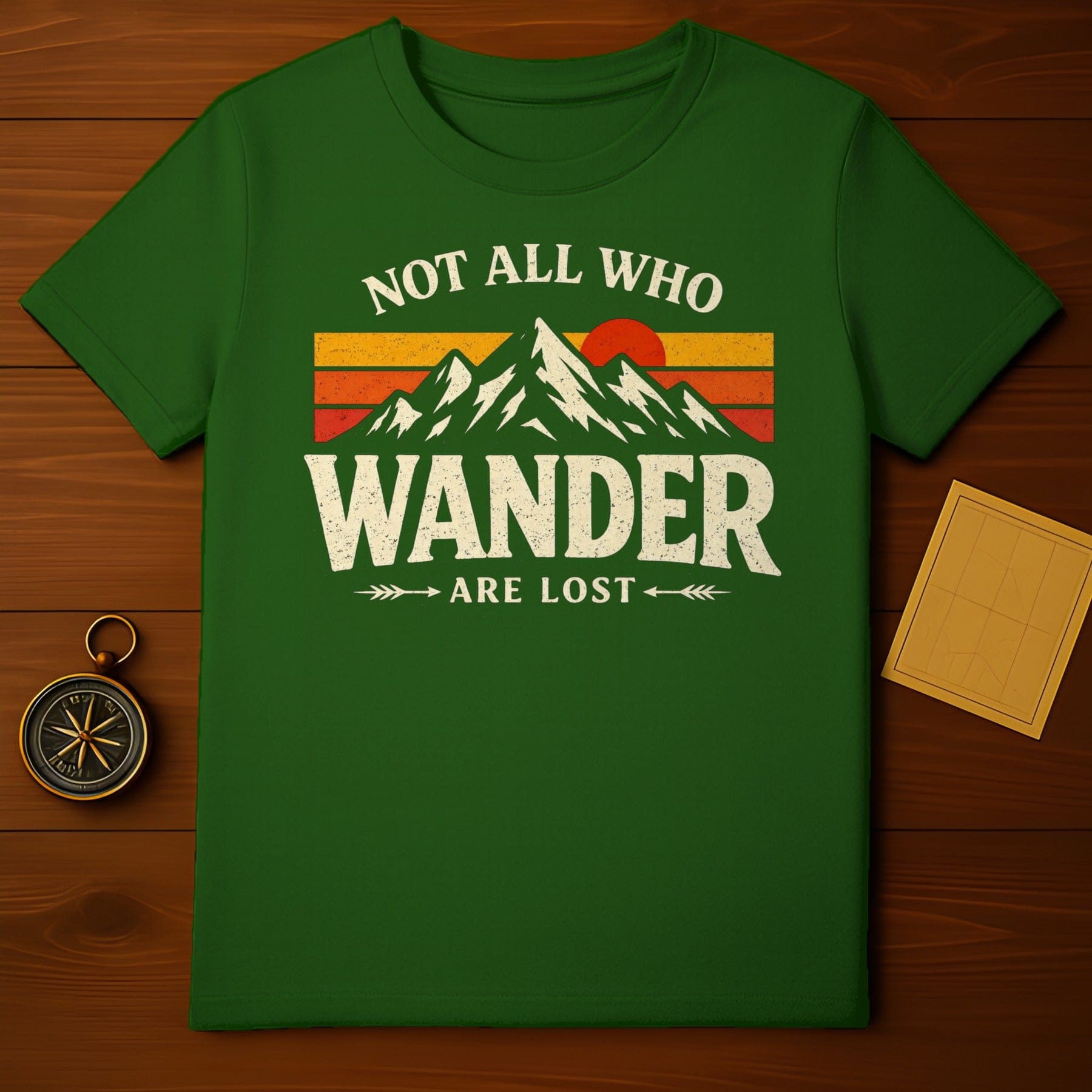 Not All Who Wander Are Lost Adventure T-shirt