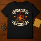 Too Wild To Text Back Campfire Stars Design product type