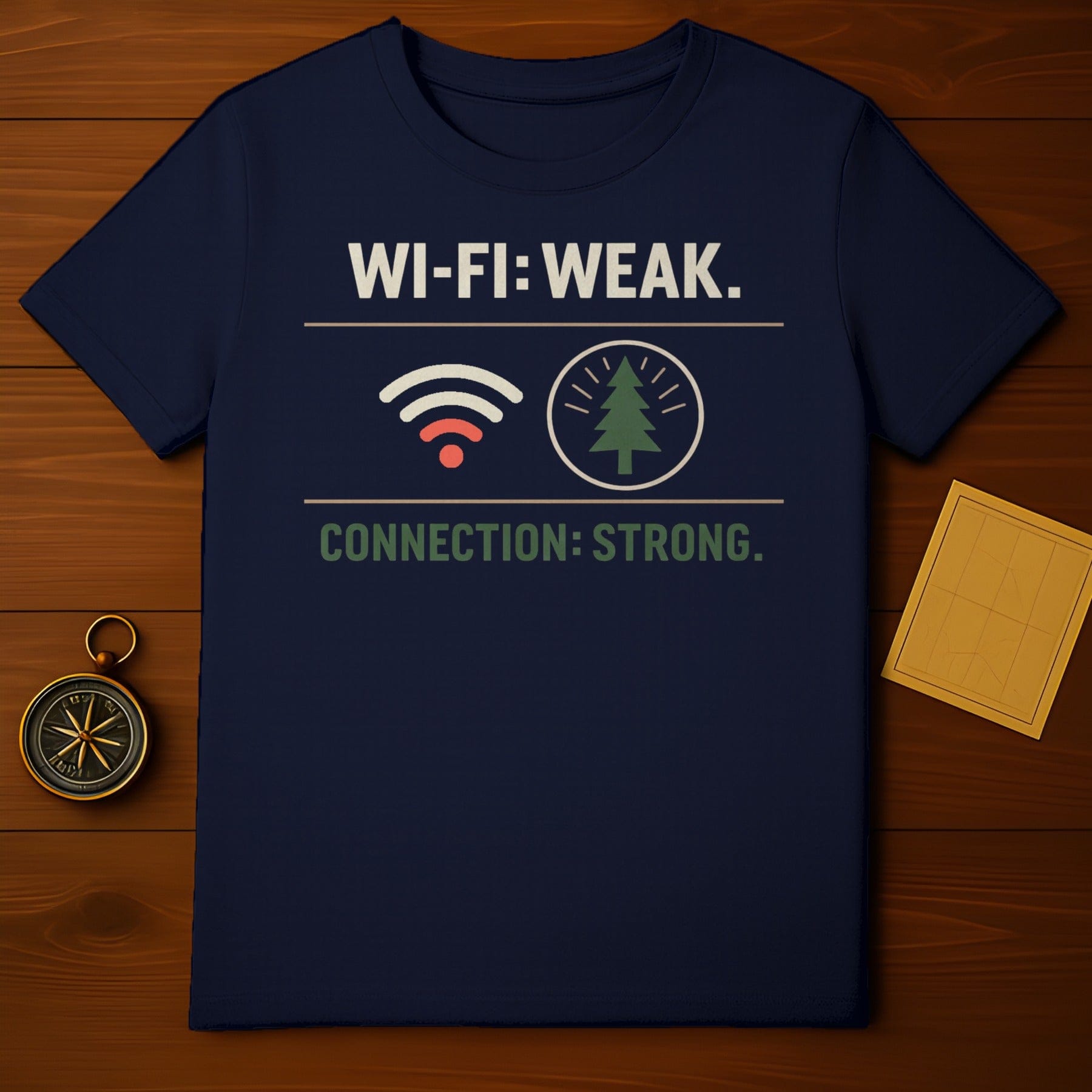 WI-FI: WEAK. CONNECTION: STRONG. T-Shirt product type