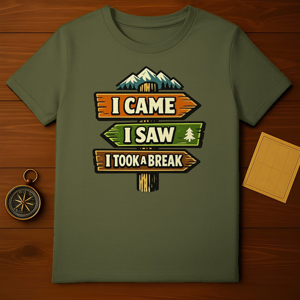 I Came I Saw I Took A Break Graphic T-Shirt