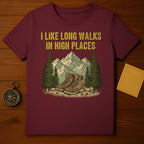 I Like Long Walks In High Places Graphic Tee Shirt