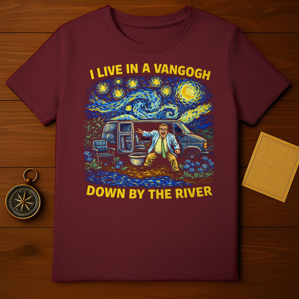 I Live in a Vangogh Down by the River T-shirt