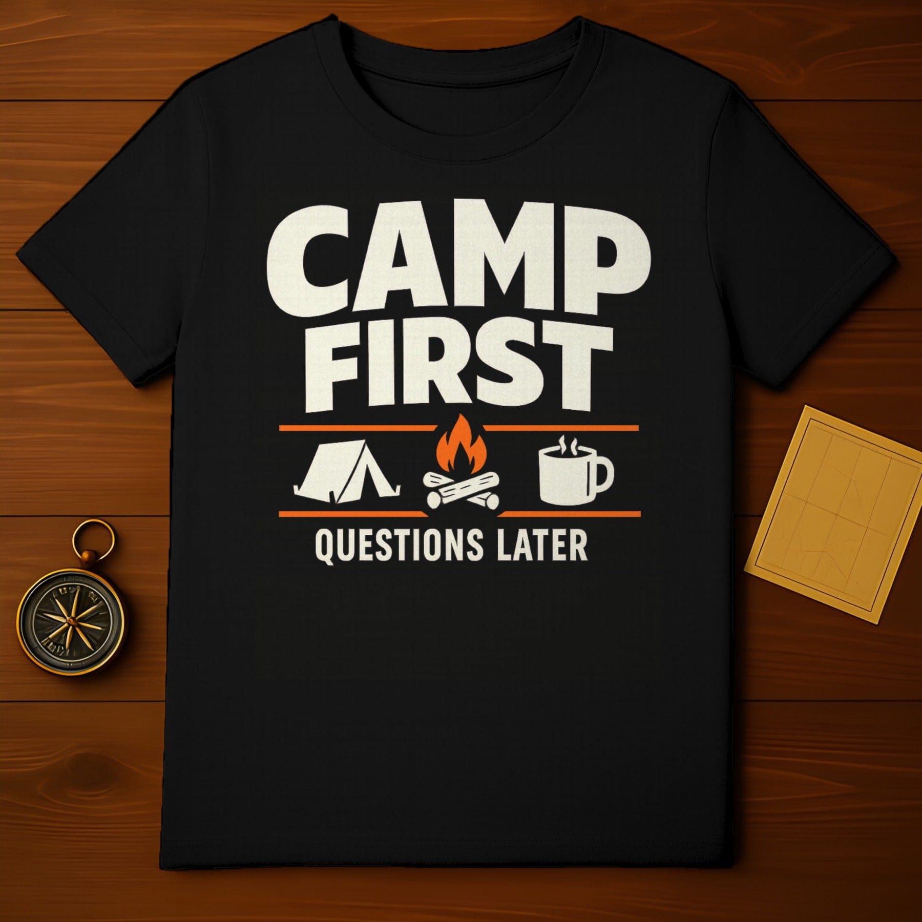 Camp First Questions Later Outdoor Adventure Shirt
