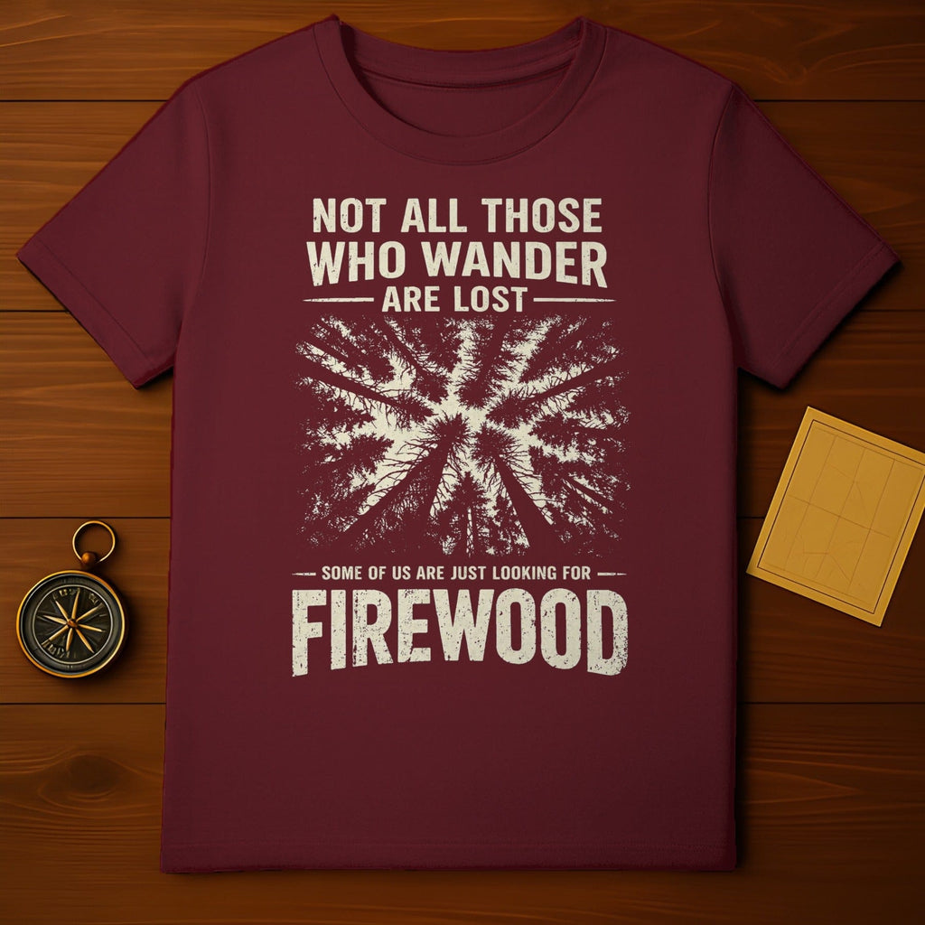 Not All Those Who Wander Are Lost Some Of Us product type
Firewood
Wanderer
Lost Quote
Forest Trees
Outdoors Camping
Nature Adventure
Hiking Trail
Graphic Design
Burgundy Shirt
Maroon Top
Woodsy Explorer
Outdoorsy Apparel
Travel Journey
Campsite Gear
Pine Trees
Motivational Quote
