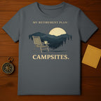 My Retirement Plan Campsites Graphic Shirt