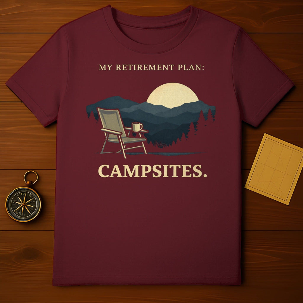 My Retirement Plan Campsites Graphic T-Shirt