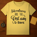 Adventures Are The Best Way To Learn T-shirt